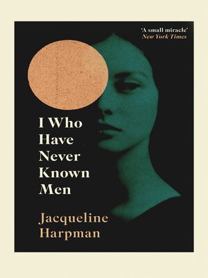 I Who Have Never Known Men - ebook